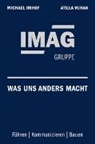 Michael Imhof, Atilla Vuran - IMAG – Was uns anders macht