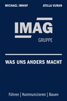 Michael Imhof, Atilla Vuran - IMAG - Was uns anders macht