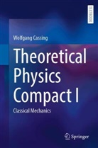 Wolfgang Cassing - Theoretical Physics Compact I