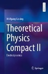Wolfgang Cassing - Theoretical Physics Compact II
