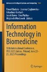 Pawel Badura, Joanna Czajkowska, Arkadiusz Gertych, Arkadiusz Gertych et al, Jacek Kawa, Ewa Piętka... - Information Technology in Biomedicine