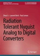 Laurent Berti, Paul Leroux, Zheyi Li - Radiation Tolerant Nyquist Analog to Digital Converters