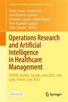 Jean-Baptiste Capgras, André Côté, Jean-Baptiste Gartner, Jean-Baptiste Gartner et al, Julien Husson, Paolo Landa... - Operations Research and Artificial Intelligence in Healthcare Management