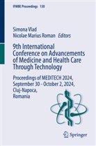 Marius Roman, Nicolae Marius Roman, Simona Vlad - 9th International Conference on Advancements of Medicine and Health Care Through Technology