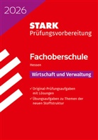 Christiane Bitz, Roland Hegerl, Roland u a Hegerl, Stephan Kress, Philipp Mötzung - STARK Wirtschaft und Verwaltung - Abschlussprüfung FOS 2026 Hessen - Prüfungsvorbereitung