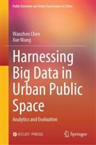 Wanzhen Chen, Xue Wang - Harnessing Big Data in Urban Public Space