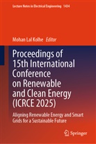 Mohan Lal Kolhe, Mohan Lal Kolhe - Proceedings of 15th International Conference on Renewable and Clean Energy (ICRCE 2025)