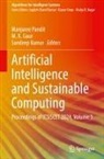 M. K. Gaur, M K Gaur, Sandeep Kumar, Manjaree Pandit - Artificial Intelligence and Sustainable Computing