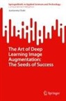 Jyotismita Chaki - The Art of Deep Learning Image Augmentation: The Seeds of Success