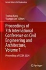 Thomas Kang, Lee, Youngjin Lee - Proceedings of 7th International Conference on Civil Engineering and Architecture, Volume 1