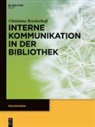 Christiane Brockerhoff - Interne Kommunikation in der Bibliothek