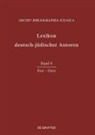 Archiv Bibliographia Judaica e. V., Archiv Bibliographia Judaica e.V. - Lexikon deutsch-jüdischer Autoren - Band 8: Frie - Gers