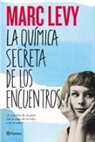 Marc Levy - La química secreta de los encuentros