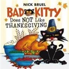 Nick Bruel, Nick Bruel - Bad Kitty Does Not Like Thanksgiving
