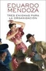 Eduardo Mendoza - Tres enigmas para la organizacion