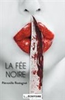 Pétronille Rostagnat - La fée noire