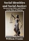 William Franke - Social Identities and Social Justice