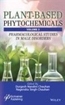 Durgesh Nandini Chauhan, Nagendra Singh Chauhan - Plant-Based Phytochemicals, Volume 2