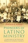 Deborah E Kanter - Pioneers of Latino Ministry