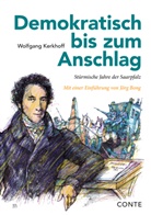Wolfgang Kerkhoff, Volker Schmidt, Martin Baus - Demokratisch bis zum Anschlag