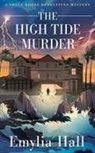 Emylia Hall - The High Tide Murder