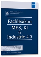 Linus Schleupner, MES D A CH Verband e V, MES D. A. CH Verband e. V., MES D.A.CH Verband e. V. - Fachlexikon MES, KI & Industrie 4.0