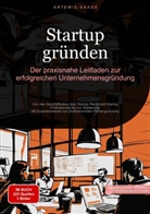 Artemis Saage, Artemis Saage - Deutschland, Saage Media GmbH - Deutschland, Saage Media GmbH - Deutschland - Startup gründen: Der praxisnahe Leitfaden zur erfolgreichen Unternehmensgründung