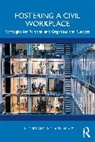 Henry Jo, Moniz Richard - Fostering a Civil Workplace