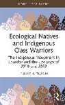 Philipp Altmann - Ecological Natives and Indigenous Class Warriors
