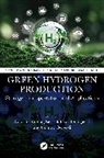 Ashwani (Technical Educational Department Kumar, Gaurav Dwivedi, Ashwani Kumar, Sivasakthivel Thangavel - Green Hydrogen Production