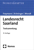 Hans-Peter Freymann, Holger Kröninger, Rudolf Wendt - Landesrecht Saarland