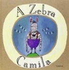 Marisa Núñez, Óscar Villán - A Zebra Camila