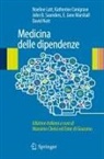 Katherine Conigrave, Noeline Latt, E. Jane Marshall, David J. Nutt, John Saunders - Medicina delle dipendenze