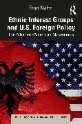 Fron Nahzi, Nahzi Fron - Ethnic Interest Groups and U.s. Foreign Policy The Albanian-American Movements