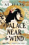 Ai Jiang, Ai Jiang - Natural Engines - A Palace Near the Wind