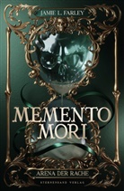 Jamie L Farley, Jamie L. Farley - Memento Mori (Band 1)