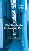 Jolán Földes, Britta Jürgs - Die Straße der fischenden Katze