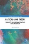 Wayne Eastman - Critical Game Theory