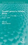 Robin Cohen - Forced Labour in Colonial Africa