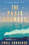Emma Donoghue, Donoghue Emma - The Paris Express