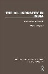 Biplab Dasgupta, Dasgupta Biplab - Oil Industry in India
