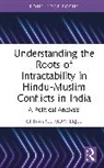 Chirasree Mukherjee, Chirasree (Knox College Mukherjee - Understanding Roots of Intractability in Hindu Muslim Conflicts in