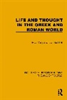 M. Cary, T.J. Haarhof - Life and Thought in the Greek and Roman World