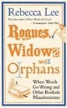 Rebecca Lee - Rogues, Widows and Orphans