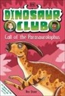 Stone Rex - Dinosaur Club: Call of the Parasaurolophus