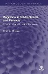 Peter A. Magaro, Magaro Peter A. - Cognition in Schizophrenia and Paranoia