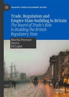 Perri 6, Ed Legon, Martha Prevezer - Trade, Regulation and Empire State-building in Britain