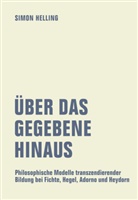 Simon Helling - Über das Gegebene hinaus