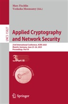 Marc Fischlin, Moonsamy, Veelasha Moonsamy - Applied Cryptography  and Network Security