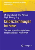Birgit Hüpping, Melanie Kubandt, Jirko Piberger - Kinderzeichnungen im Fokus